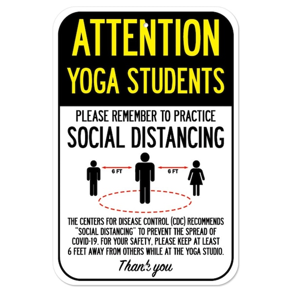 Signmission Public Safety Sign-Yoga Students Practice Social Distancing, Heavy-Gauge, 12" H, A-1218-25360 A-1218-25360 - main